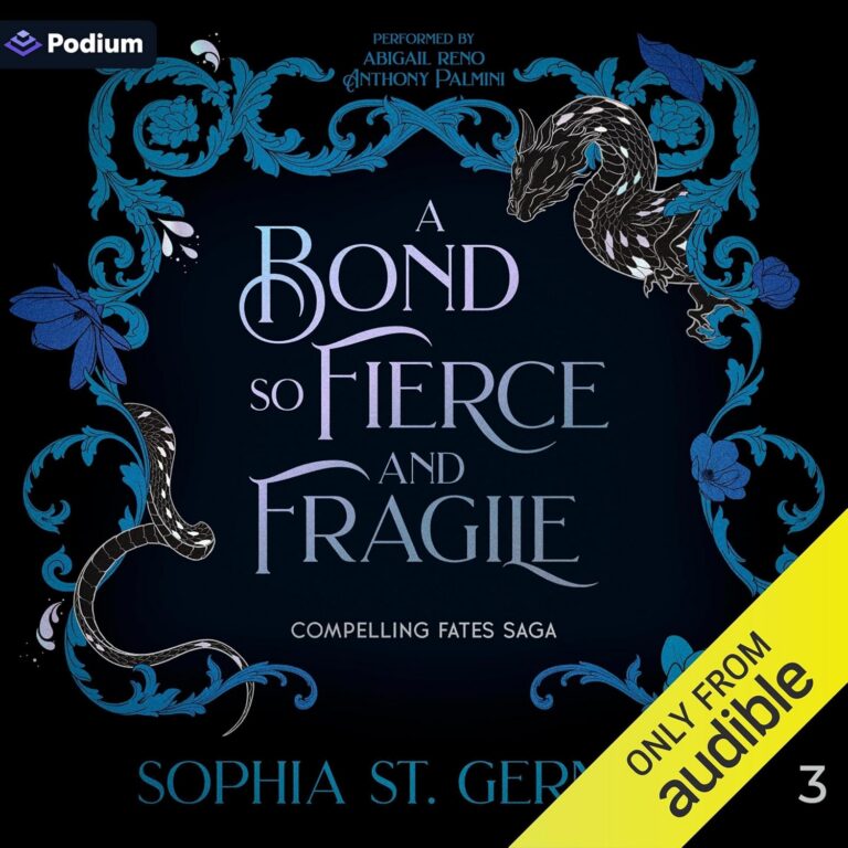 A Bond so Fierce and Fragile