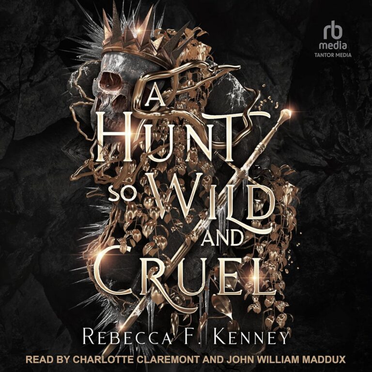 A Hunt so Wild and Cruel