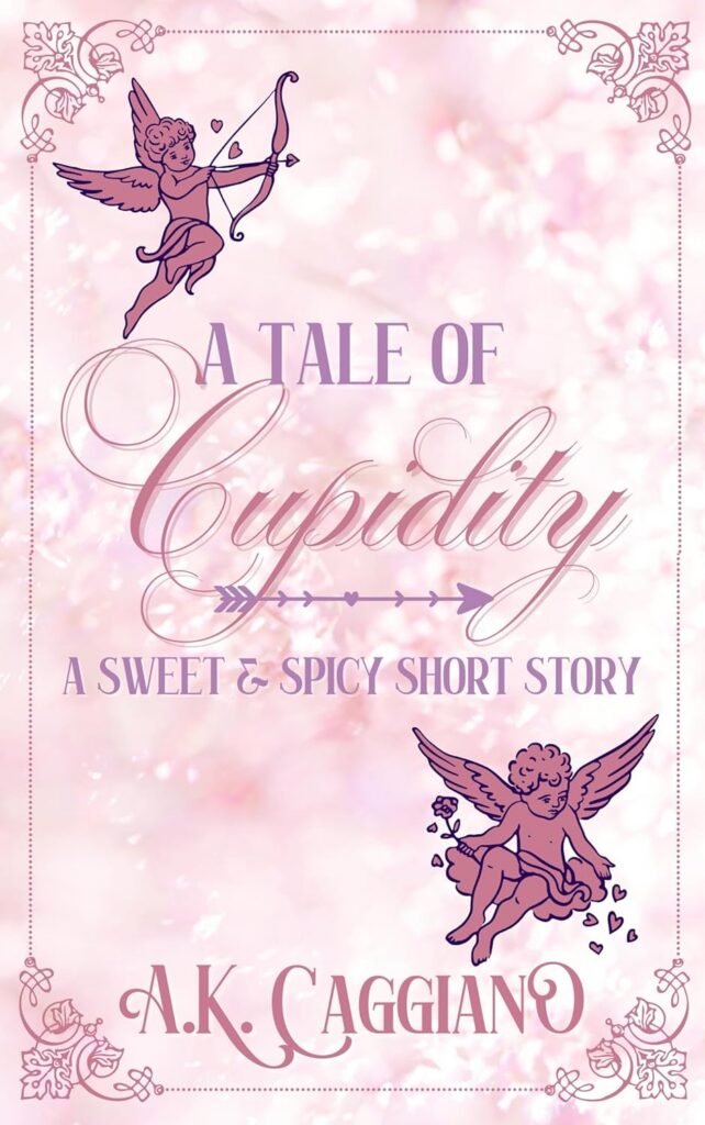 A Tale of Cupidity