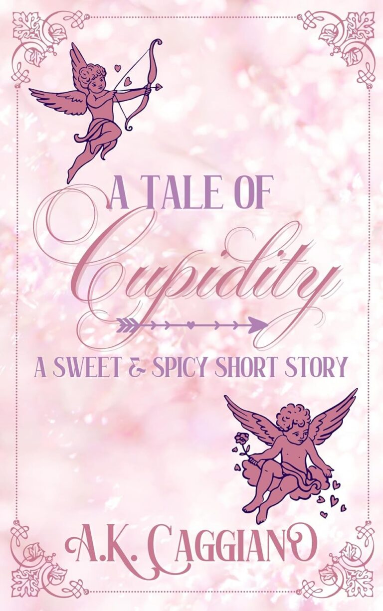A Tale of Cupidity