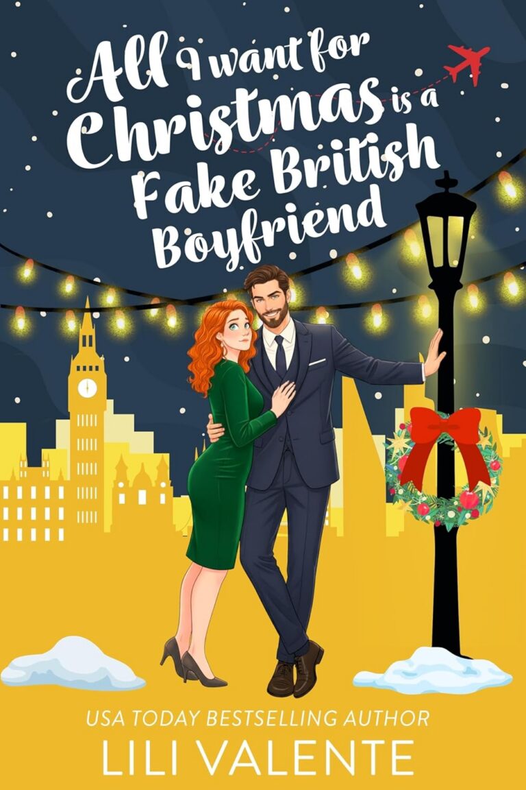 All I Want for Christmas Is a Fake British Boyfriend