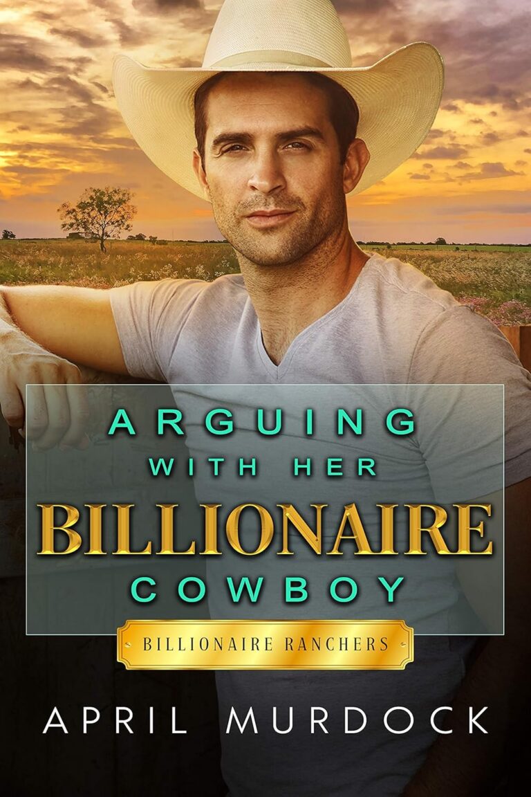 Arguing with Her Billionaire Cowboy