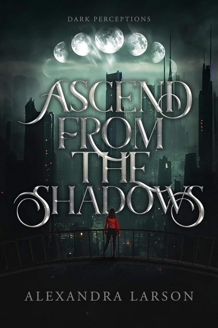 Ascend from the Shadows