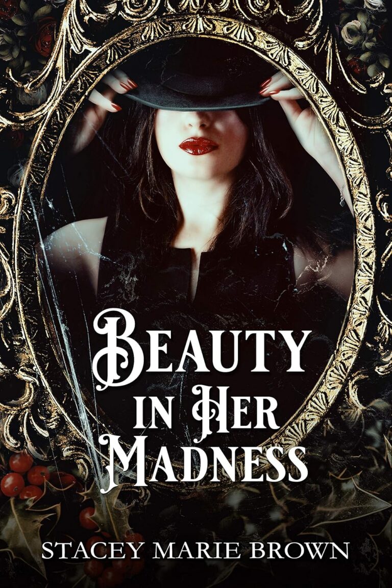 Beauty in Her Madness