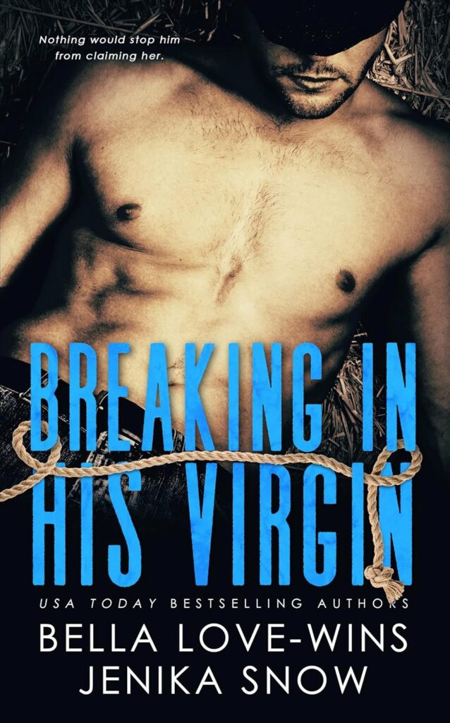 Breaking in His Virgin