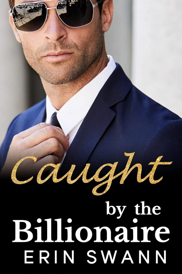 Caught by the Billionaire