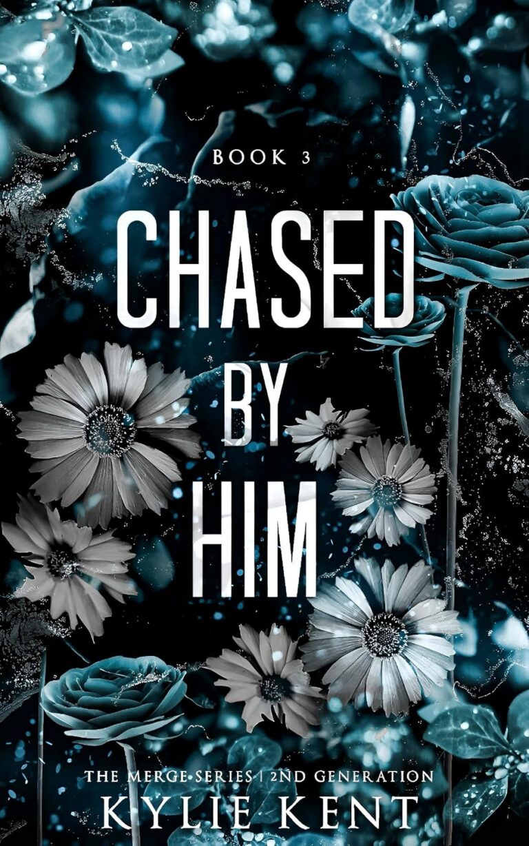 Chased by Him