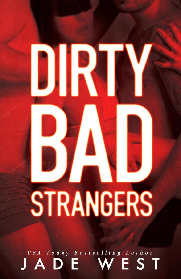 Dirty Bad Strangers