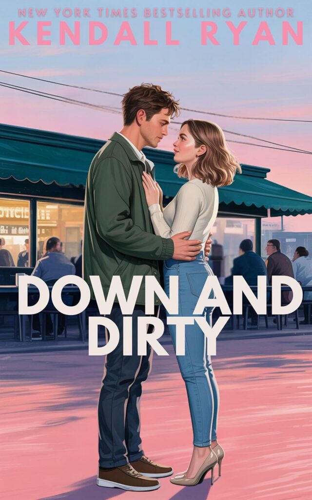 Down and Dirty