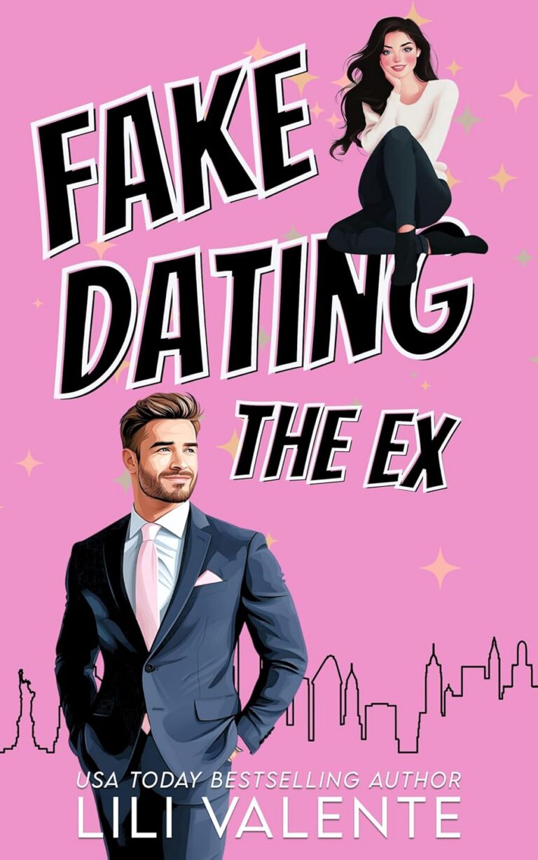Fake Dating the Ex