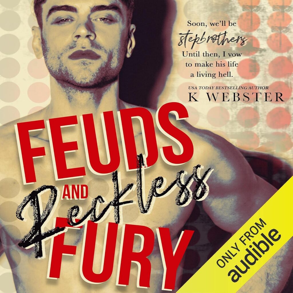 Feuds and Reckless Fury