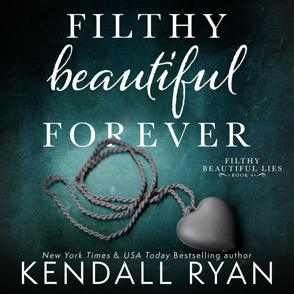 Filthy Beautiful Forever