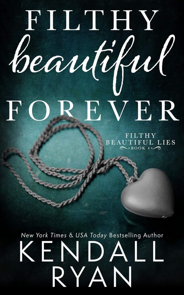 Filthy Beautiful Forever