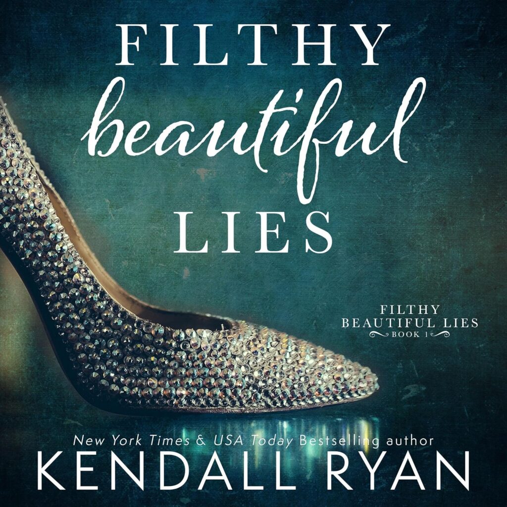 Filthy Beautiful Lies