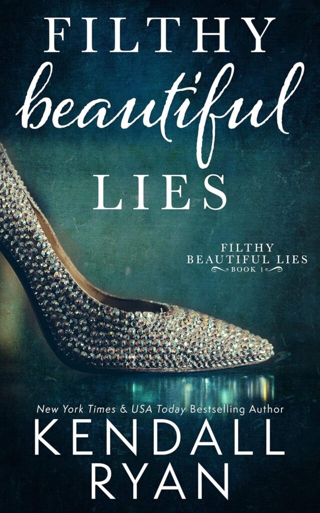 Filthy Beautiful Lies