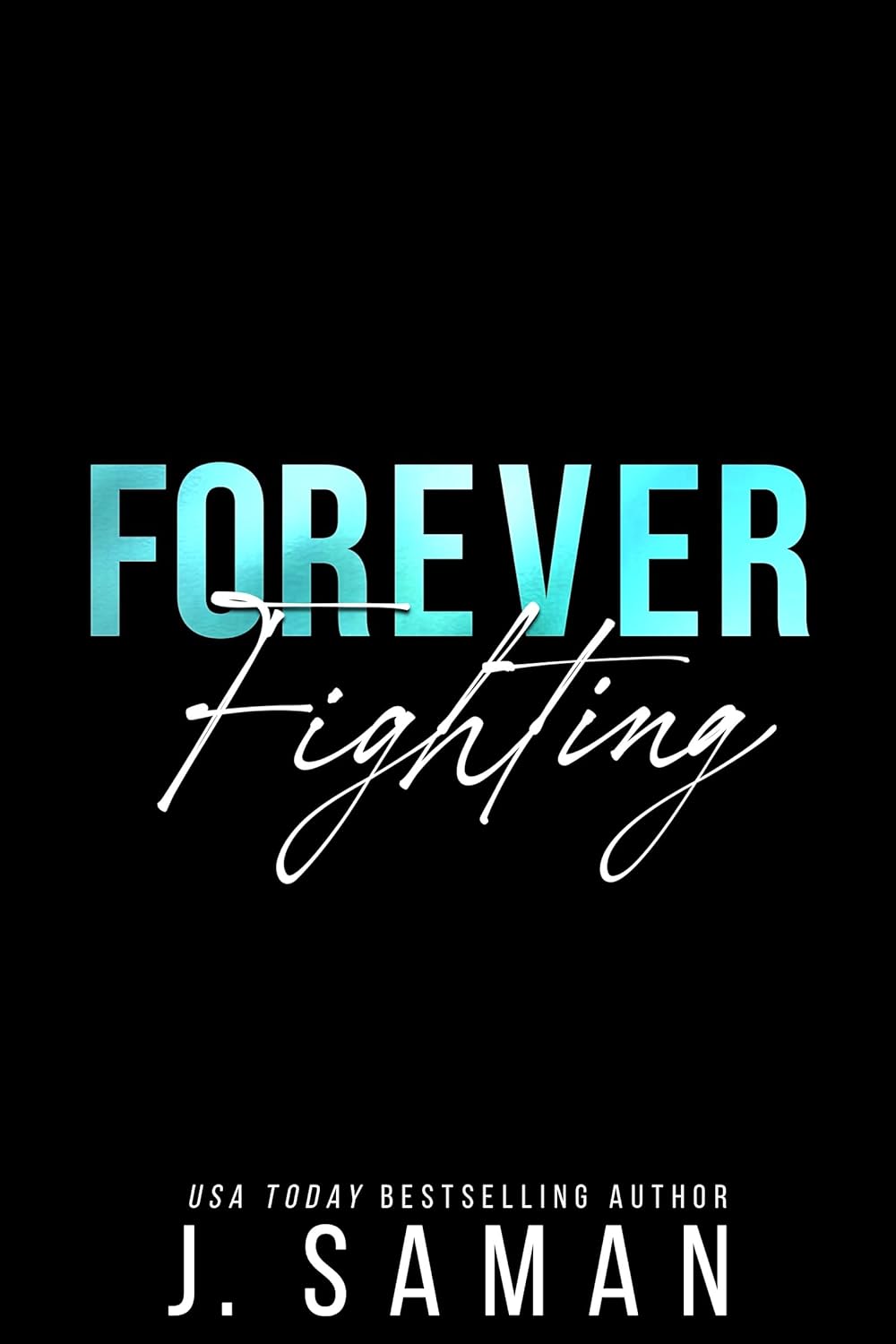 Forever Fighting