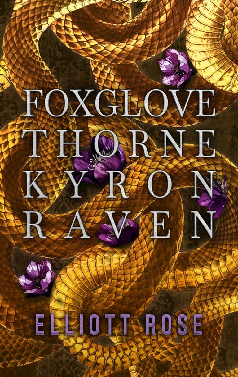 Foxglove, Thorne, Kyron, Raven