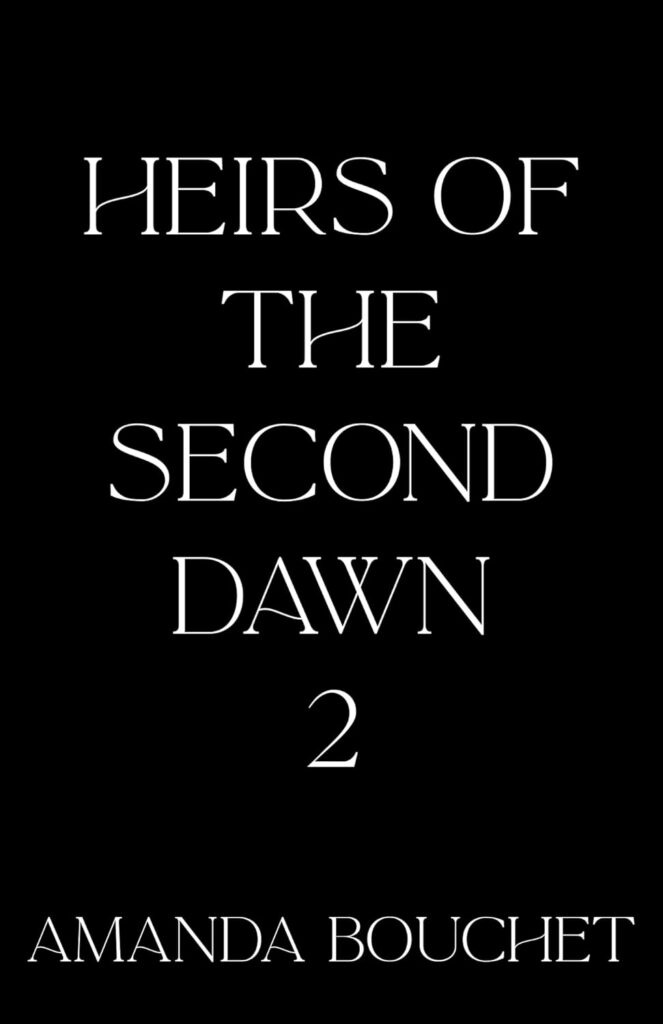 Heirs of the Second Dawn Book 2