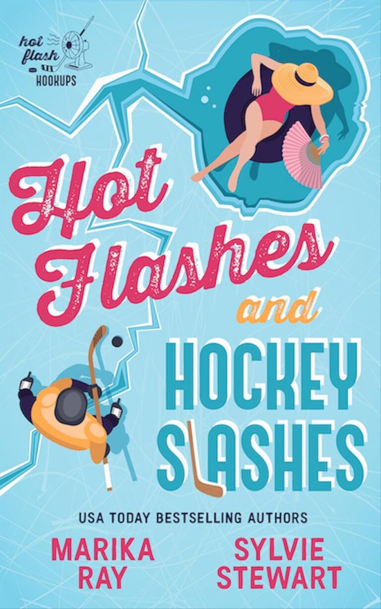 Hot Flashes and Hockey Slashes