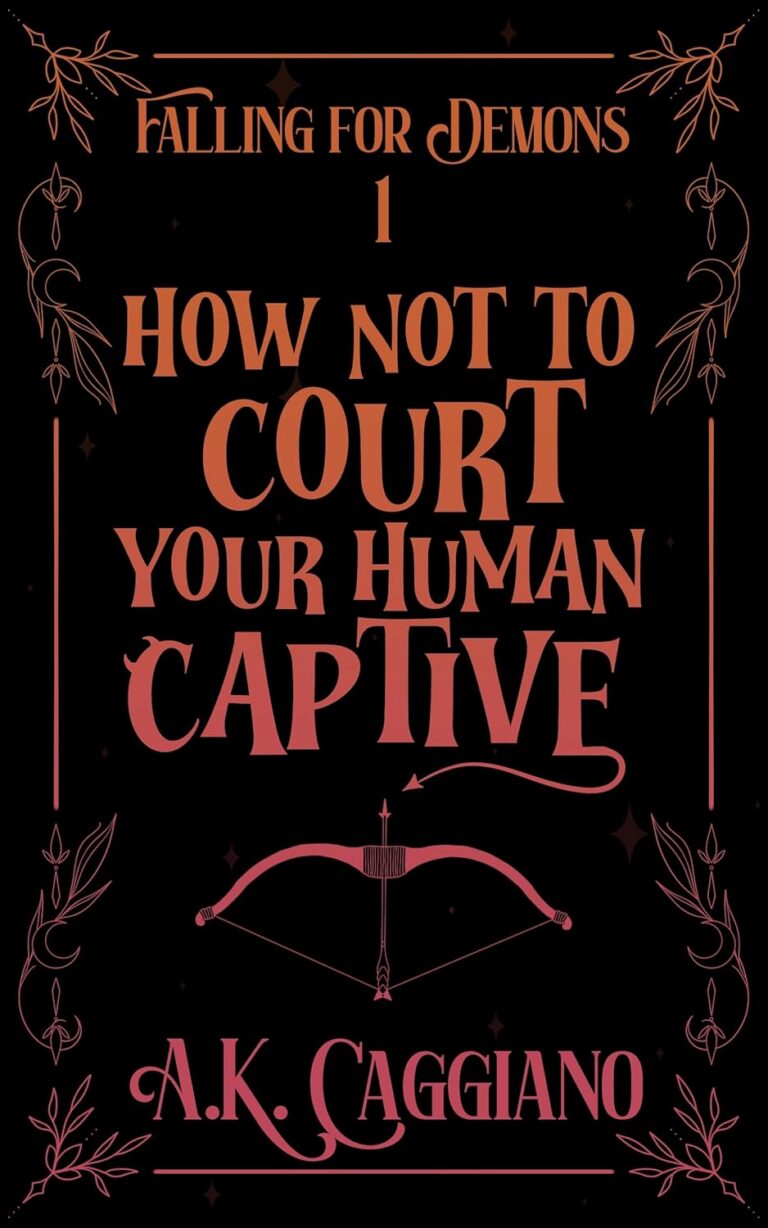 How Not to Court Your Human Captive