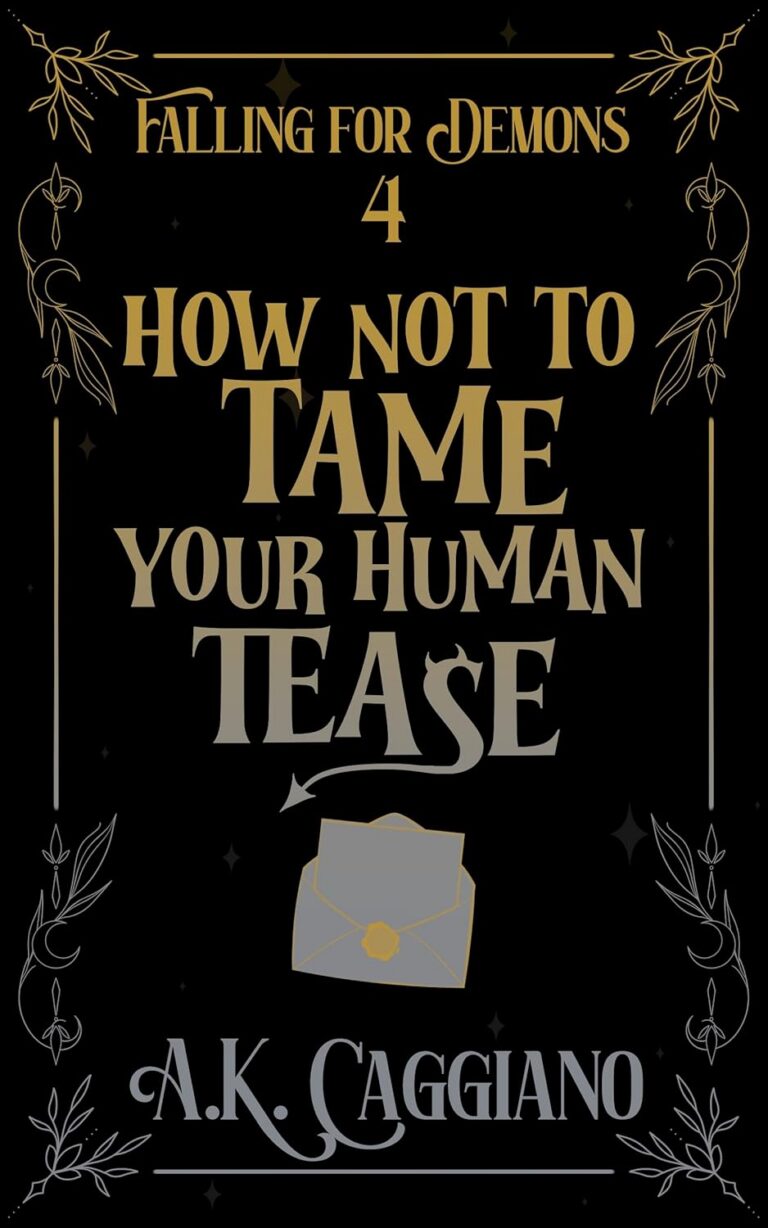 How Not to Tame Your Human Tease