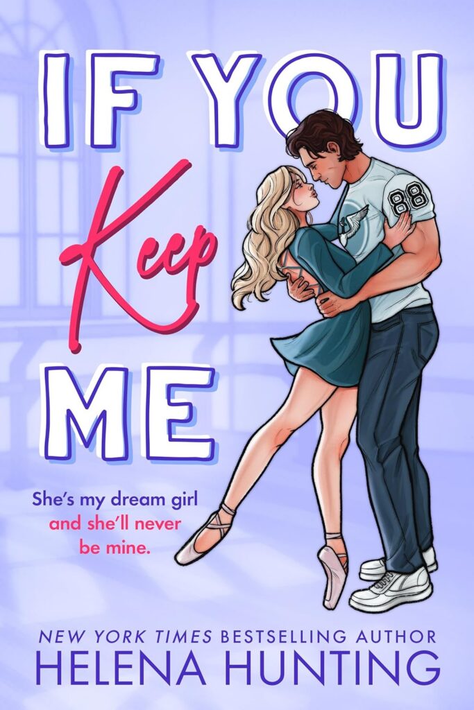 If You Keep Me