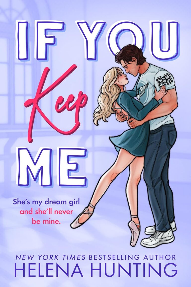 If You Keep Me