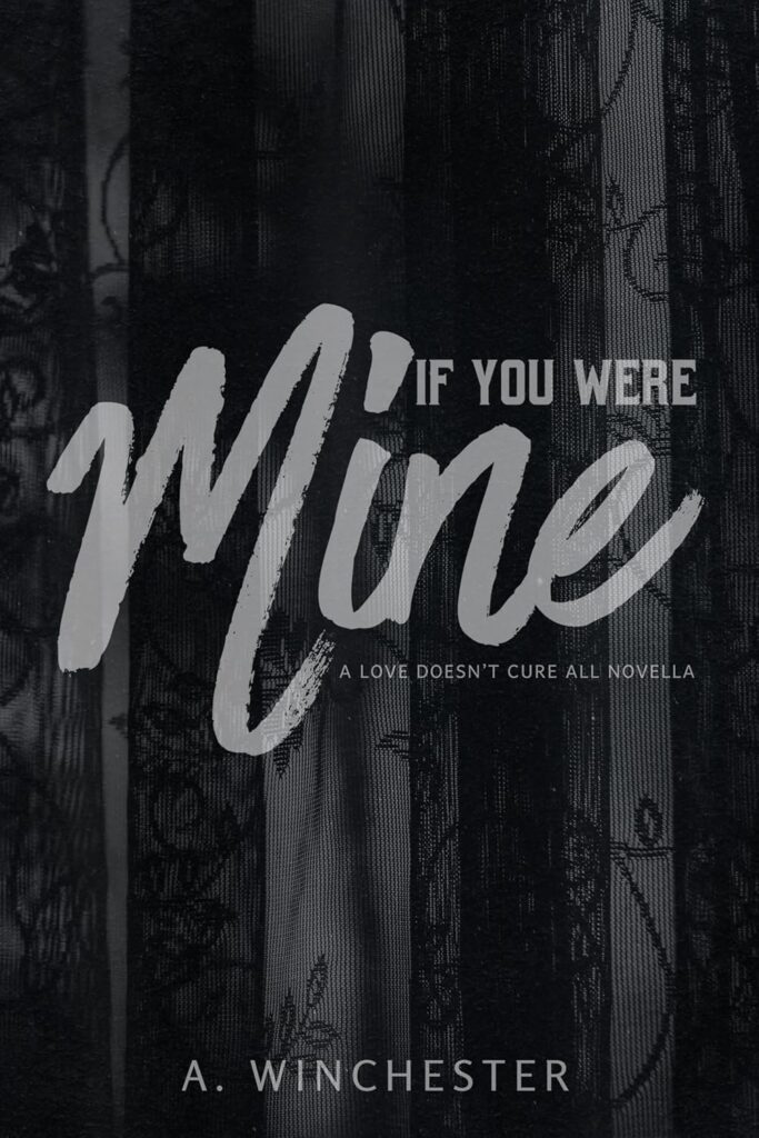 If You Were Mine