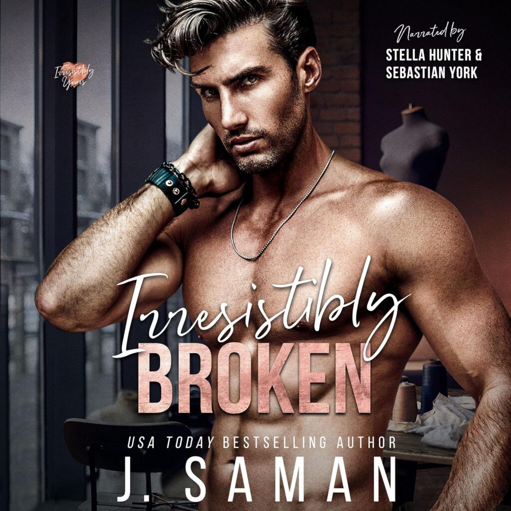 Irresistibly Broken