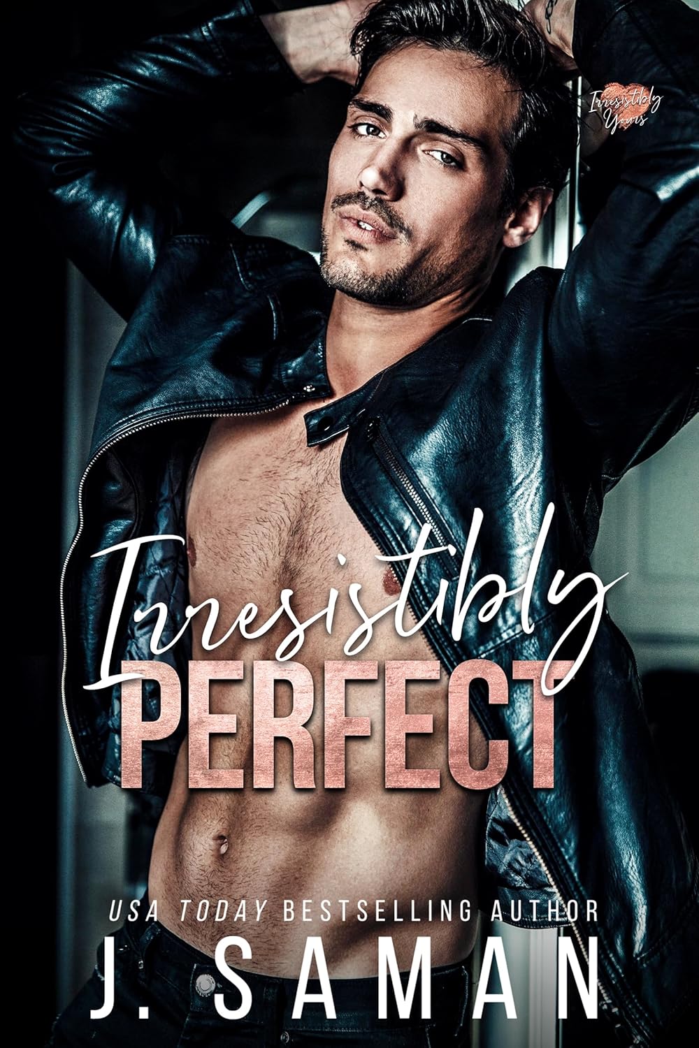 Irresistibly Perfect