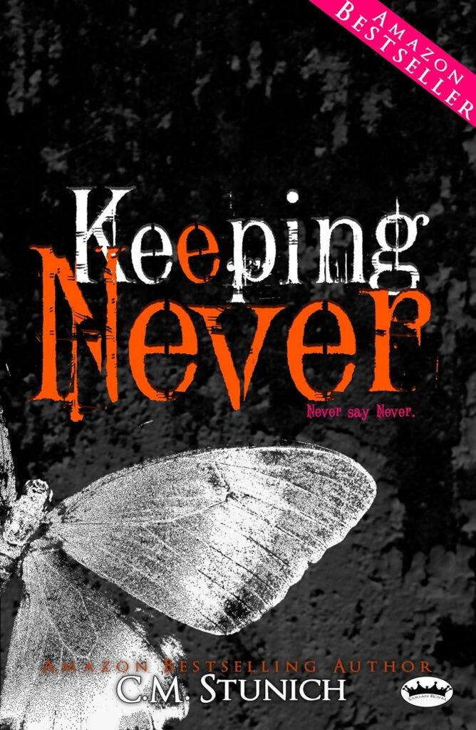 Keeping Never