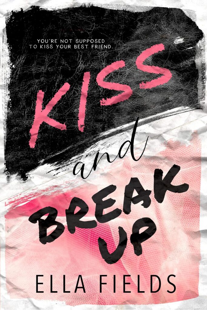 Kiss and Break Up