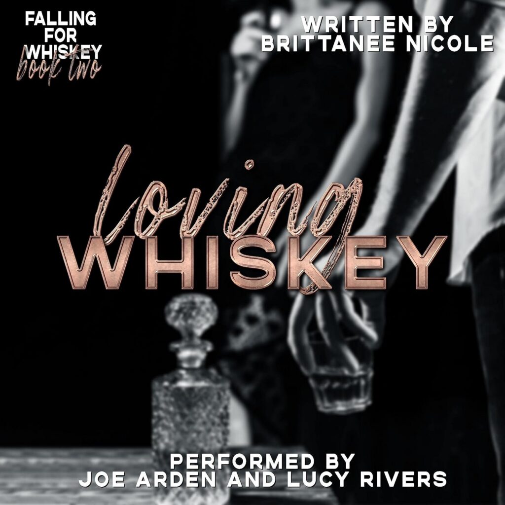 Loving Whiskey