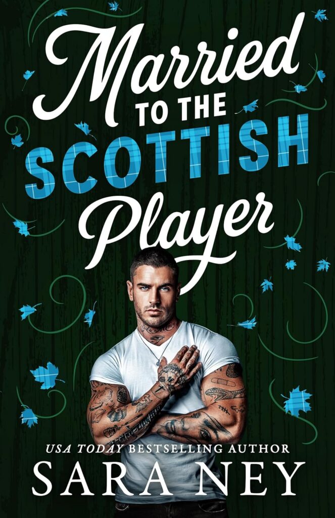 Married to the Scottish Player