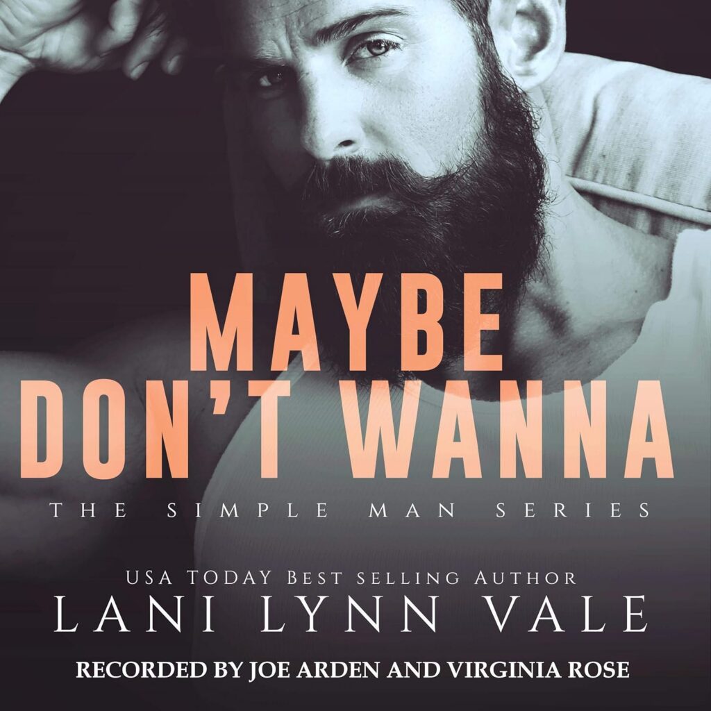 Maybe Don't Wanna