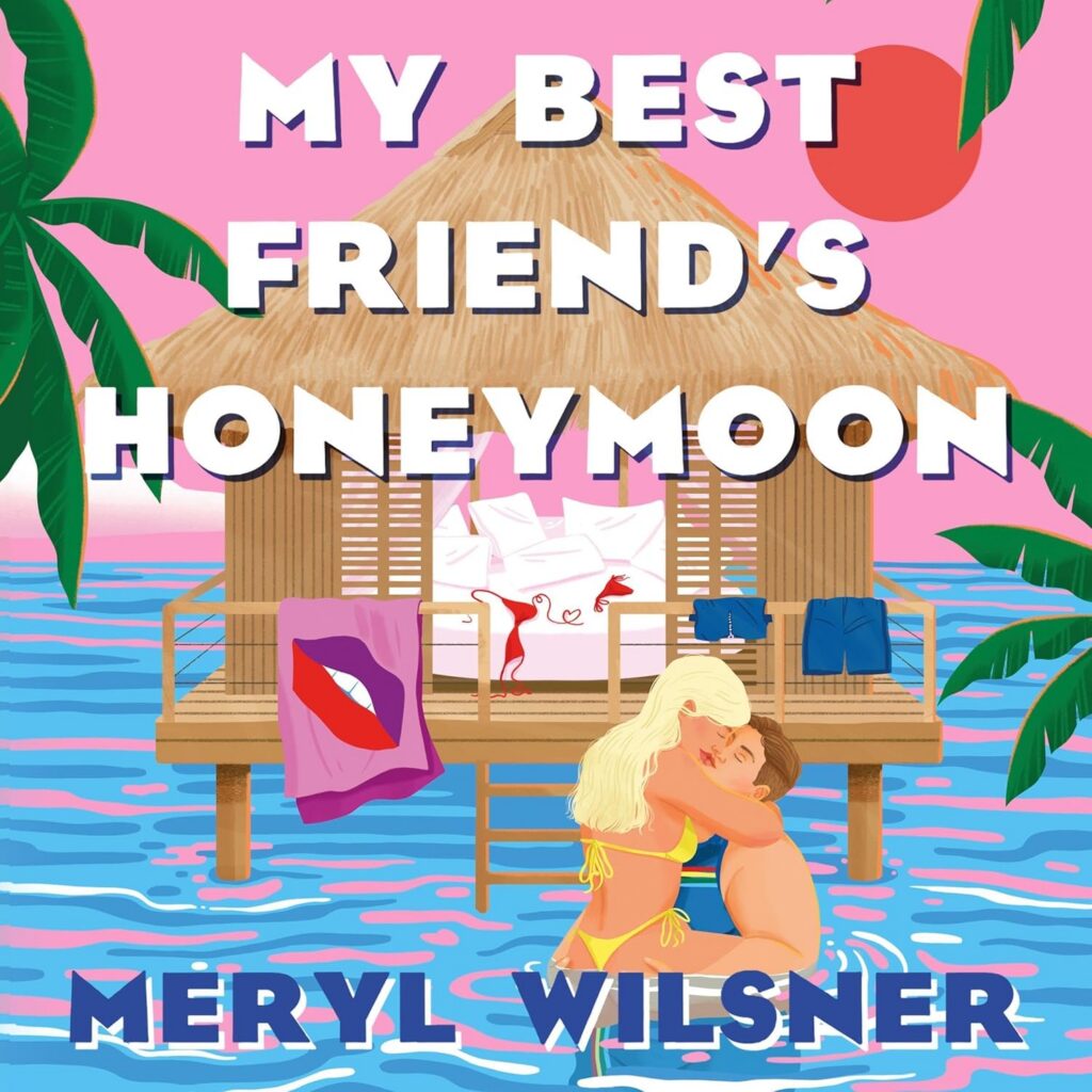 My Best Friend's Honeymoon