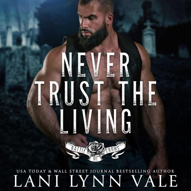 Never Trust the Living