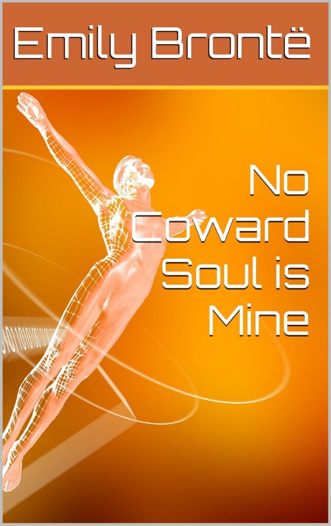 No Coward Soul Is Mine