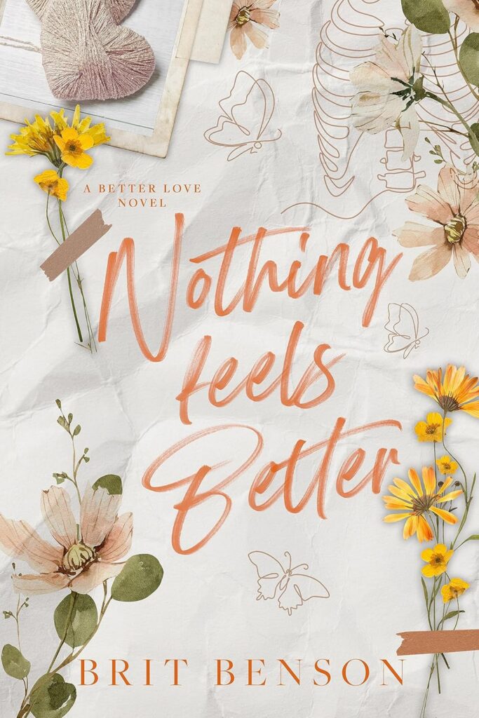 Nothing Feels Better