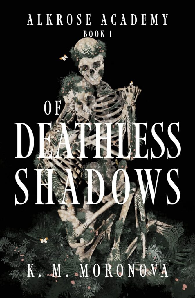 Of Deathless Shadows