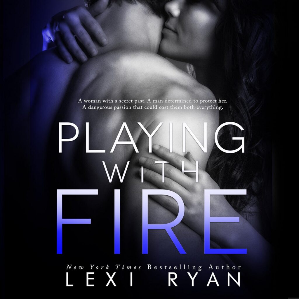 Playing with Fire