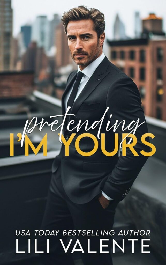Pretending I'm Yours