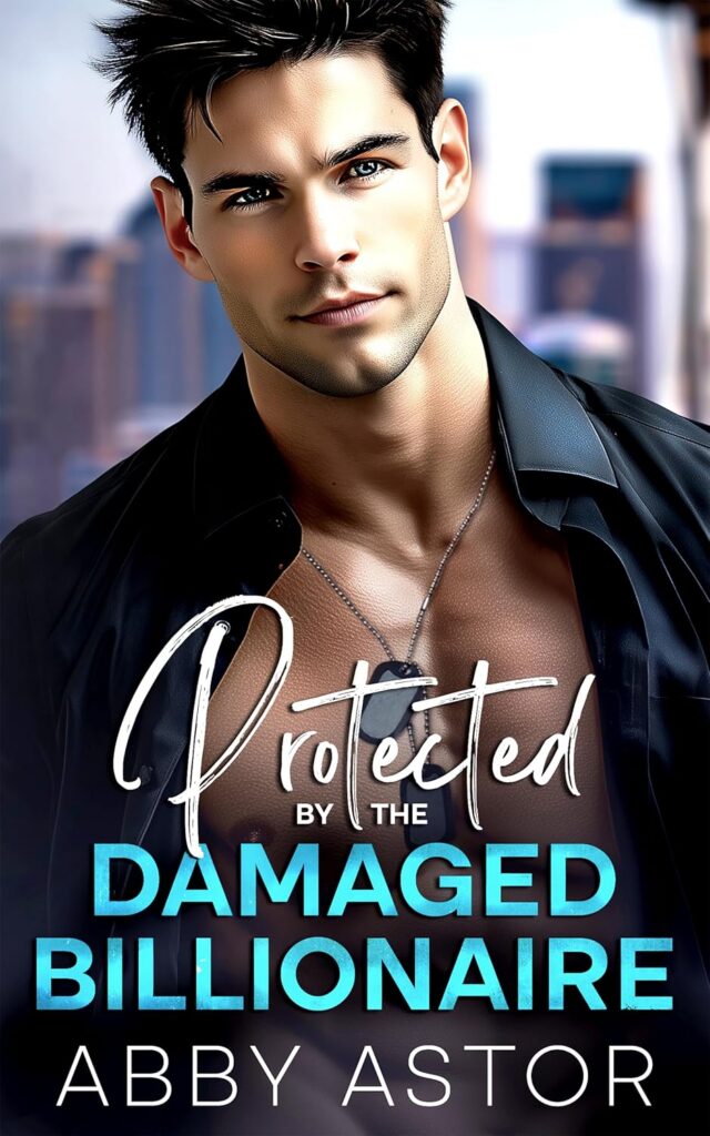 Protected by the Damaged Billionaire