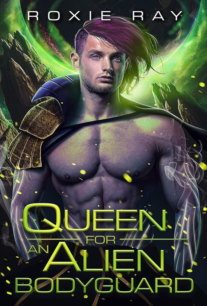 Queen for an Alien Bodyguard