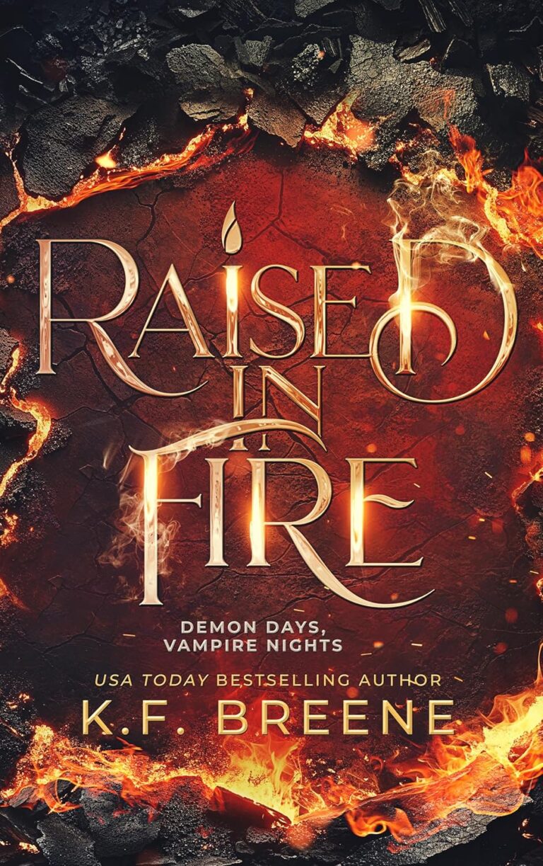 Raised in Fire