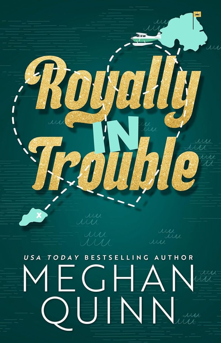 Royally in Trouble