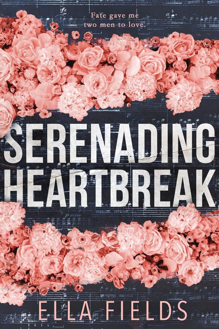Serenading Heartbreak