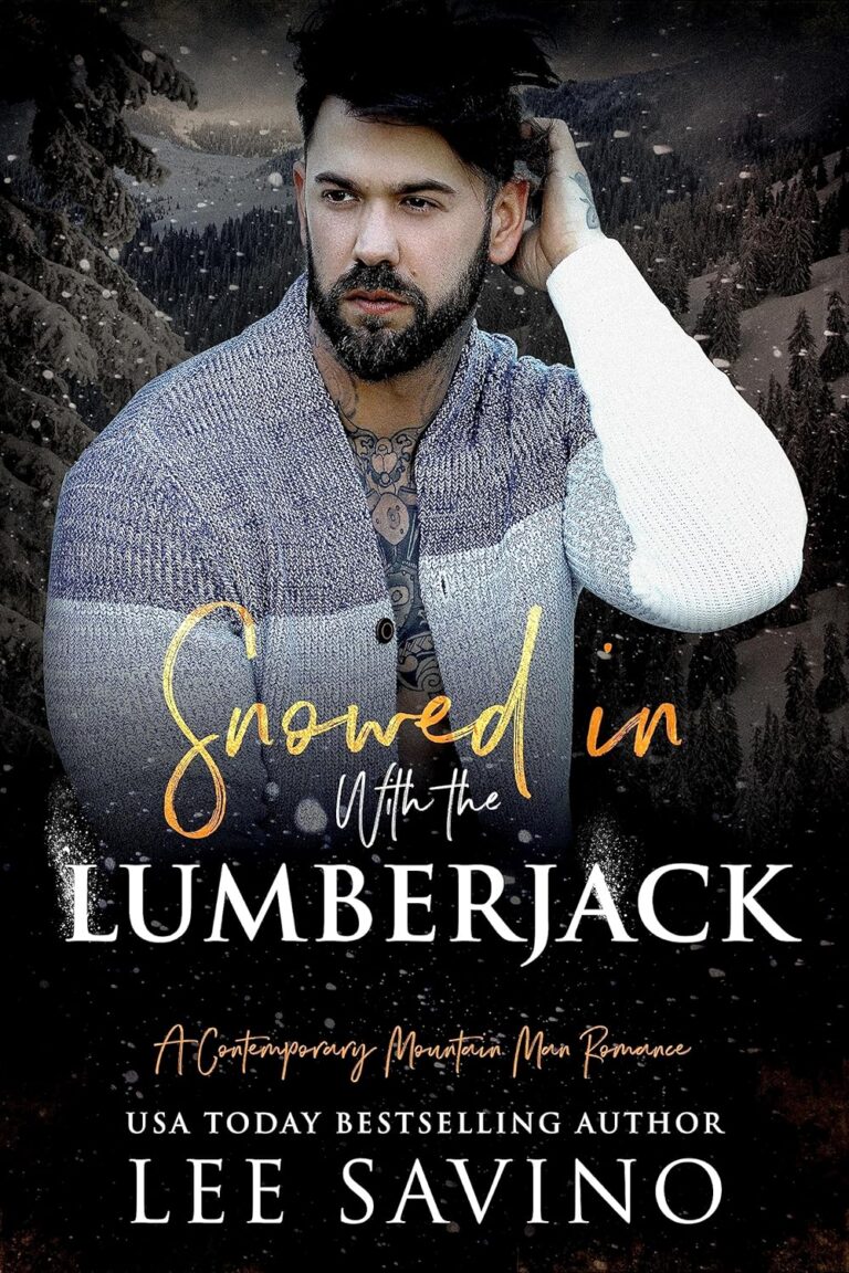Snowed in with the Lumberjack