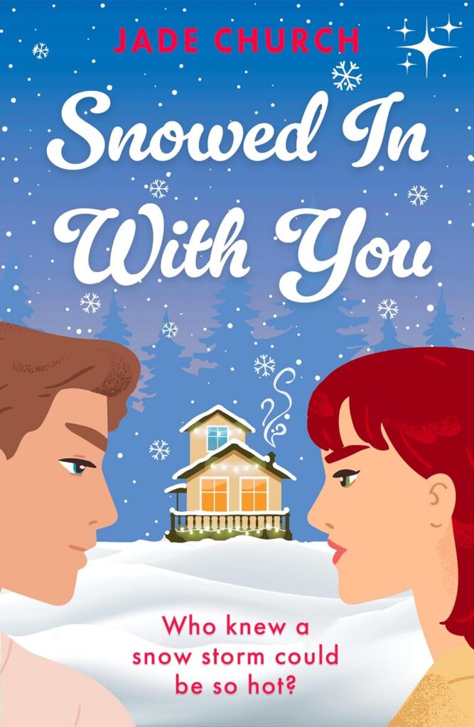 Snowed in with You
