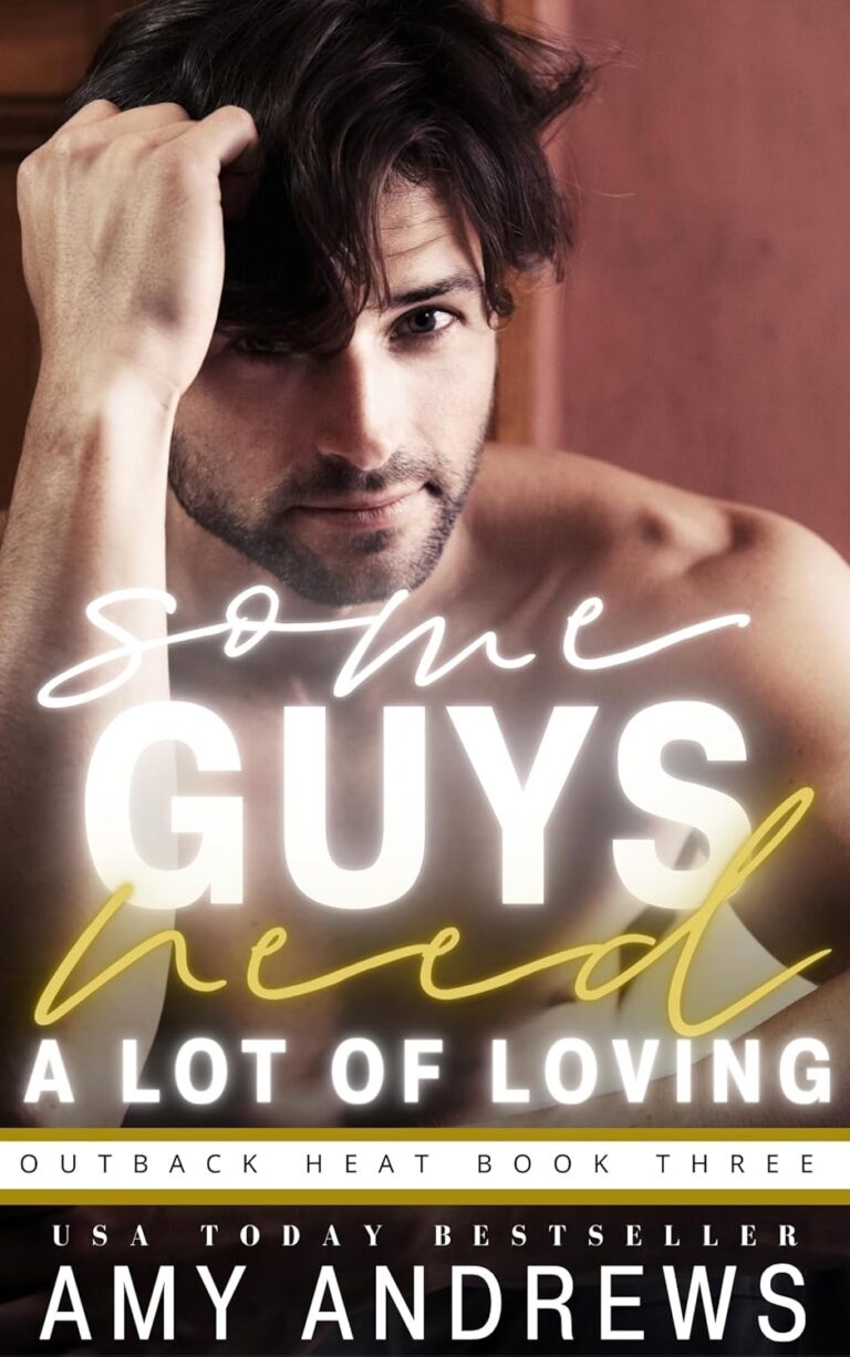 Some Guys Need a Lot of Lovin'